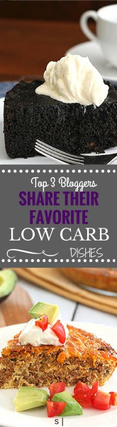 3 Top Low-Carb Bloggers, Share Their Favorite Dish | www.4hourbodygirl.com