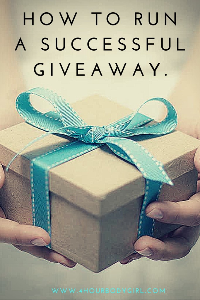 How to run a successful giveaway. | www.4hourbodygirl.com